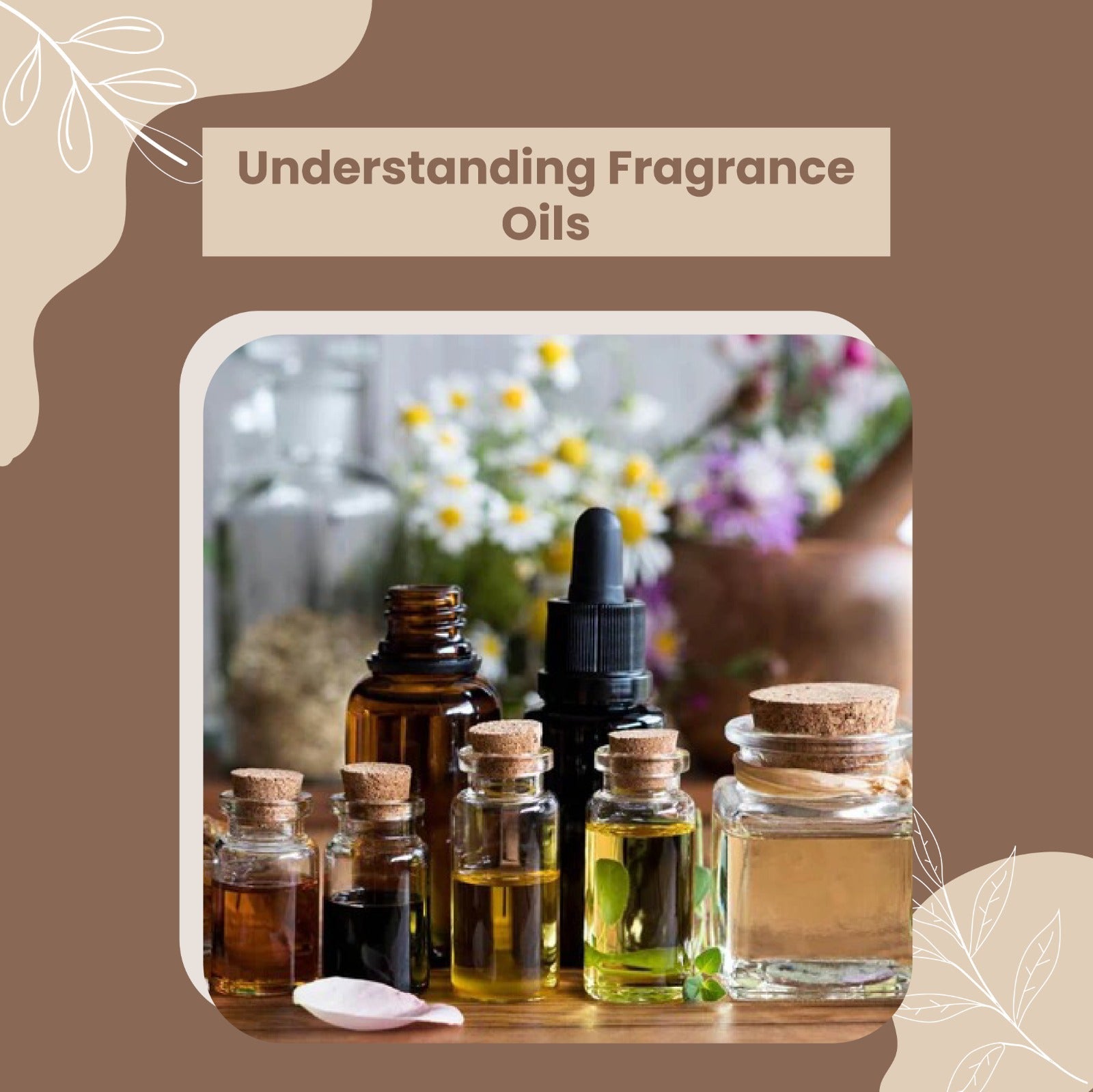 Understanding Fragrance Oils
