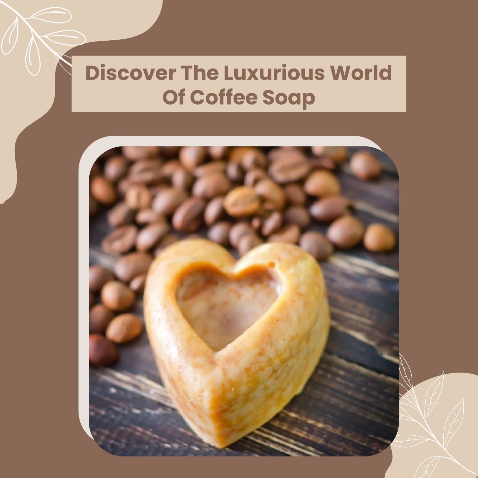 MAKE COFFEE SOAP AT HOME