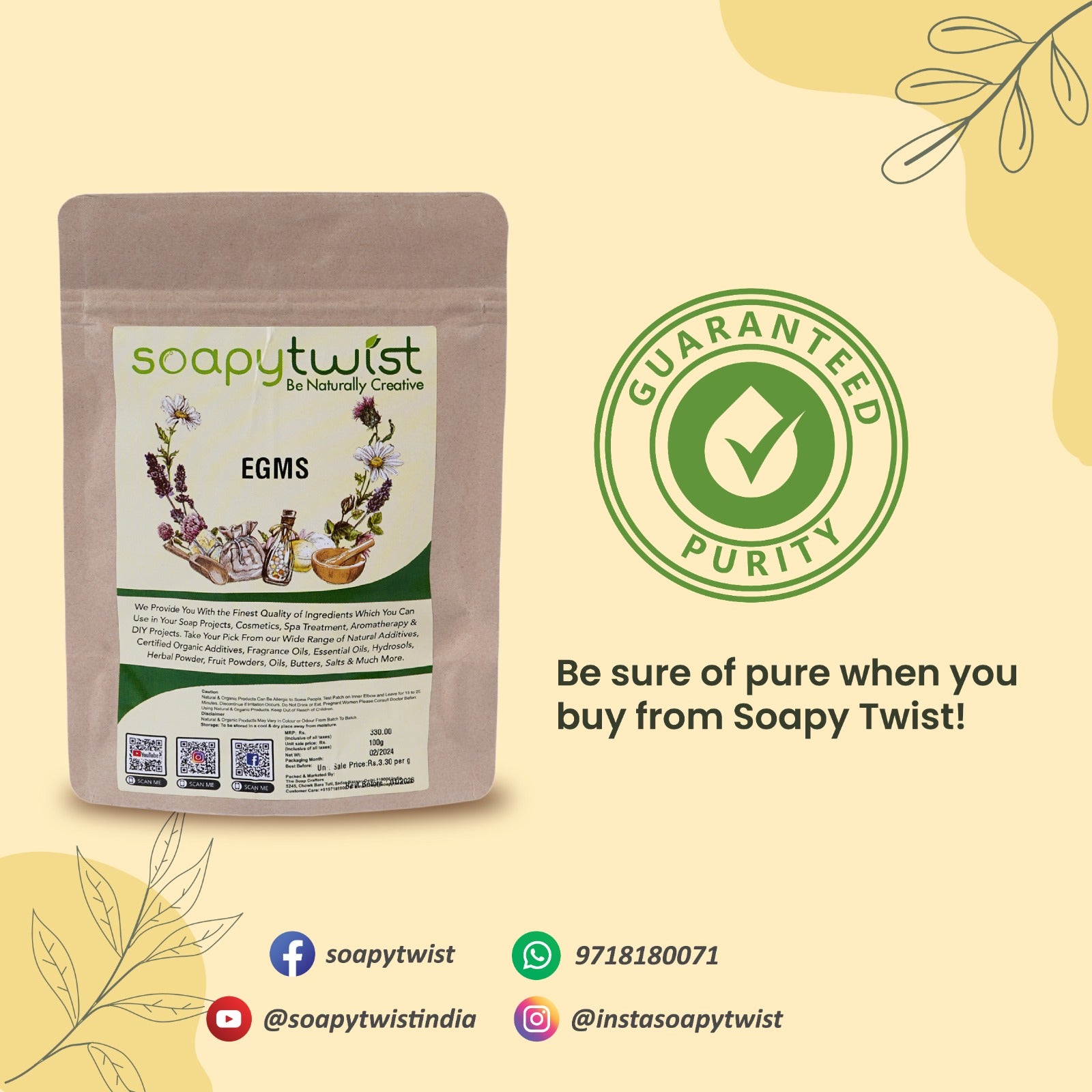Soapy Twist EGMS Guaranteed Purity