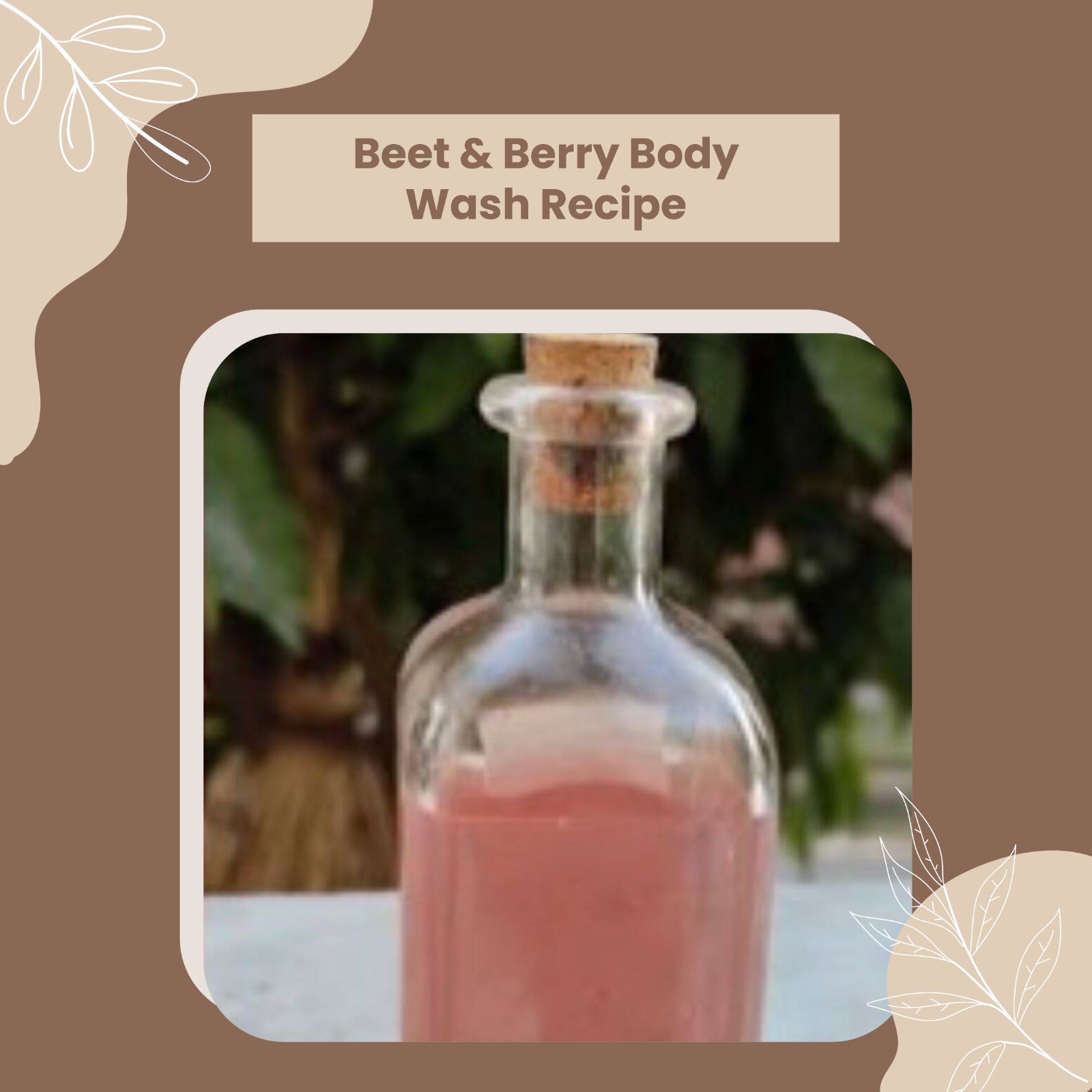BEET & BERRY BODY WASH RECIPE