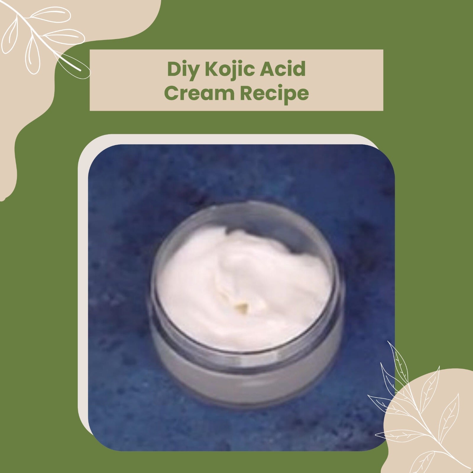 DIY KOJIC ACID CREAM RECIPE