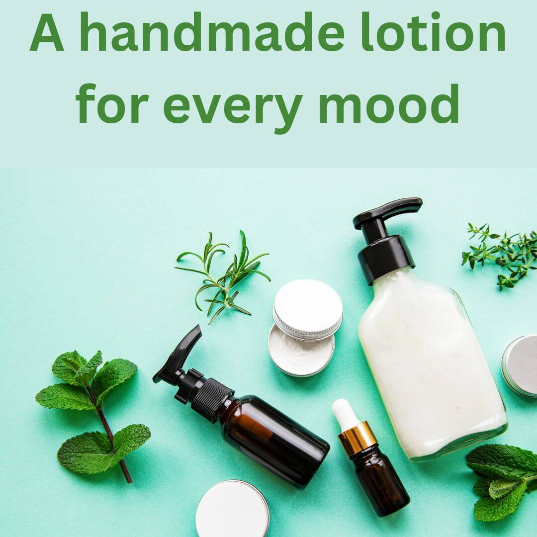 A Handmade Lotion for Every Mood