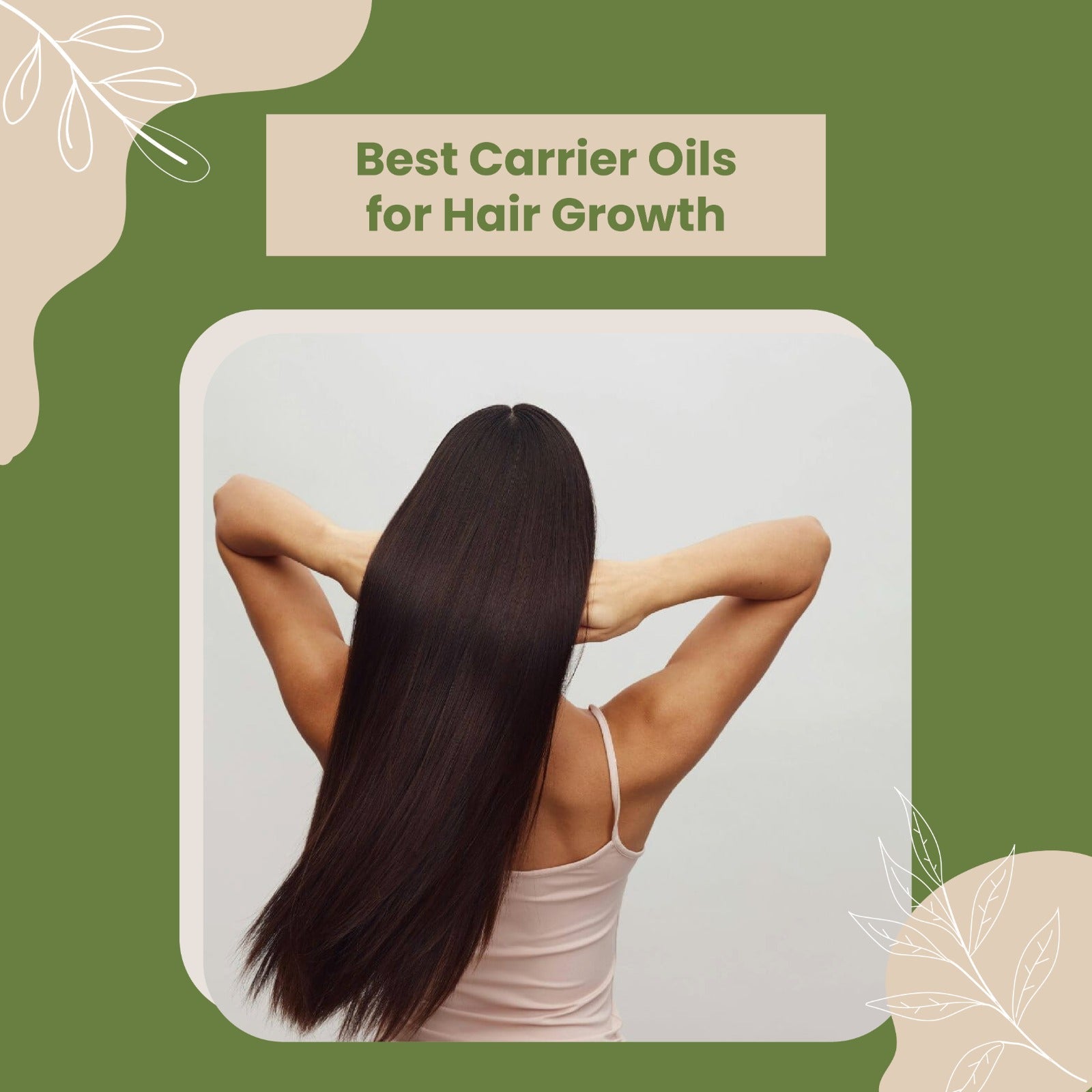 Best Carrier Oils for Hair Growth