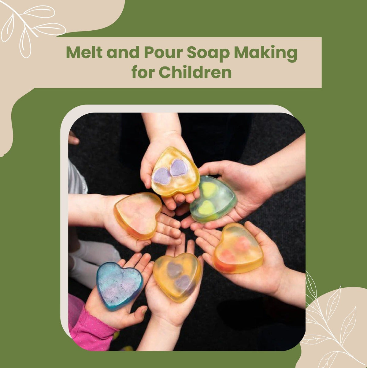 Melt and Pour Soap Making for Children