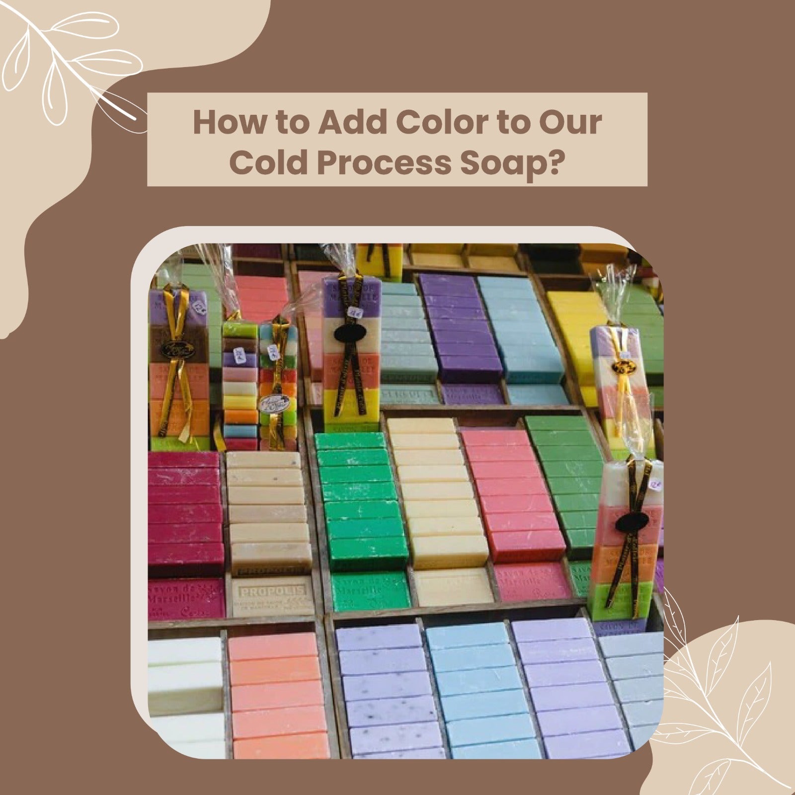 HOW TO ADD COLOR TO YOUR COLD PROCESS SOAP