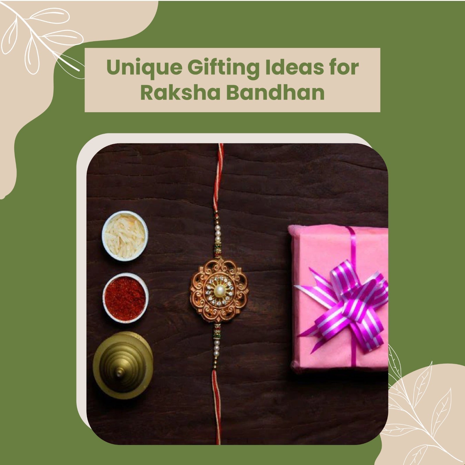 Unique Gifting Ideas for Raksha Bandhan
