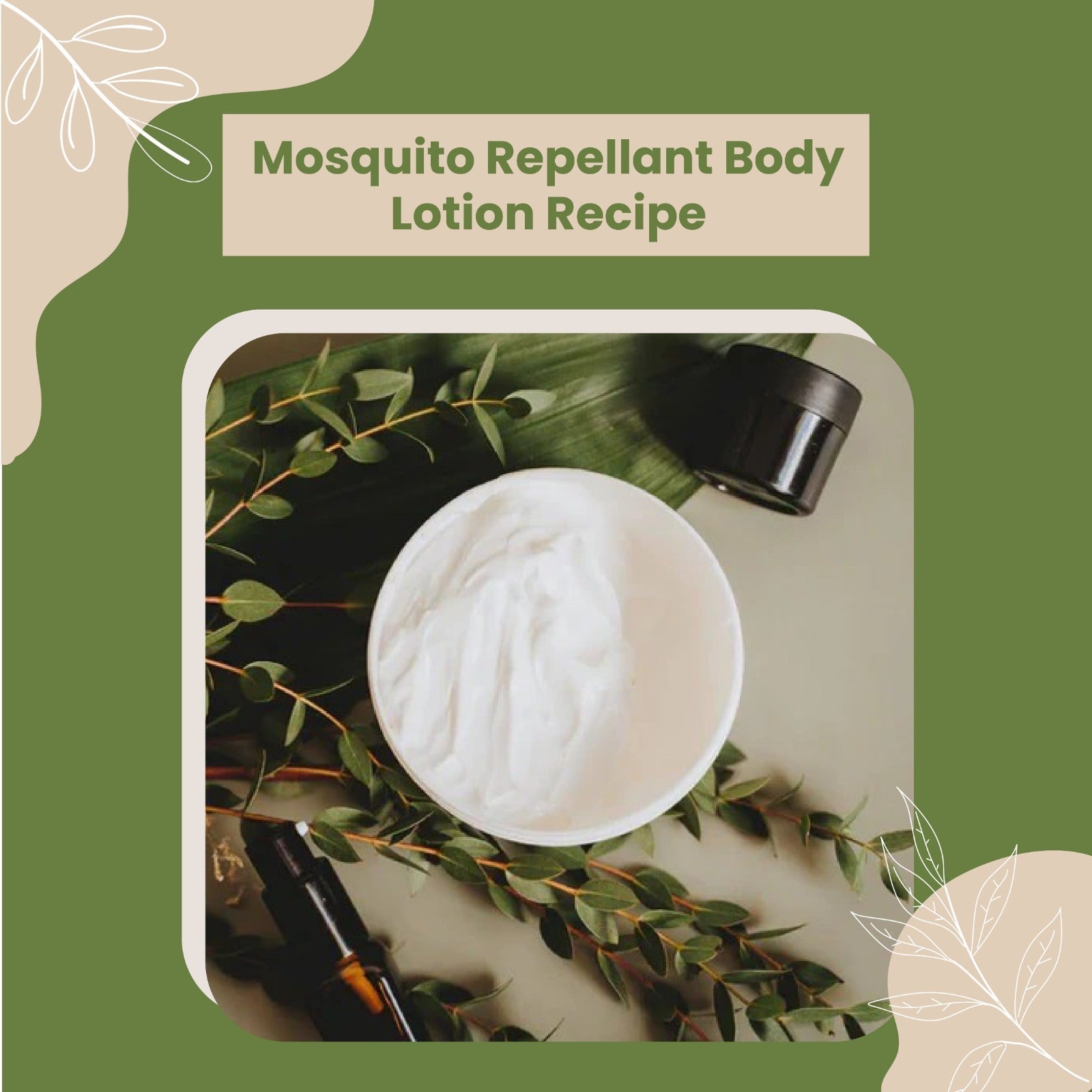 DIY Mosquito Repellant Body Lotion Recipe