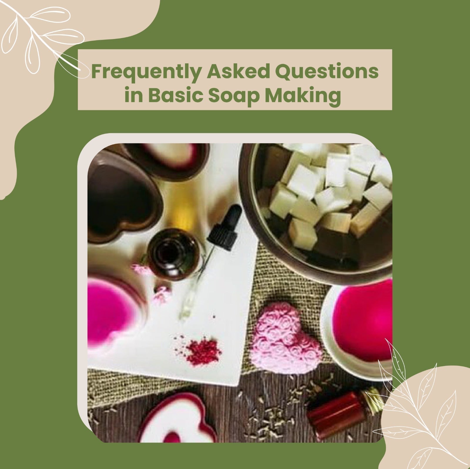 Basic Soap Making FAQs