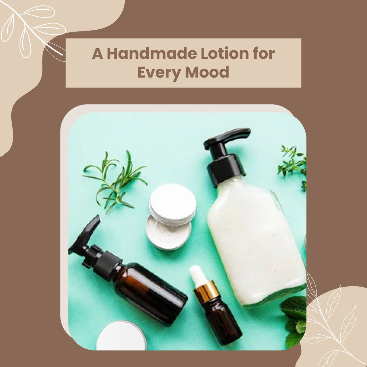 A Handmade Lotion for Every Mood