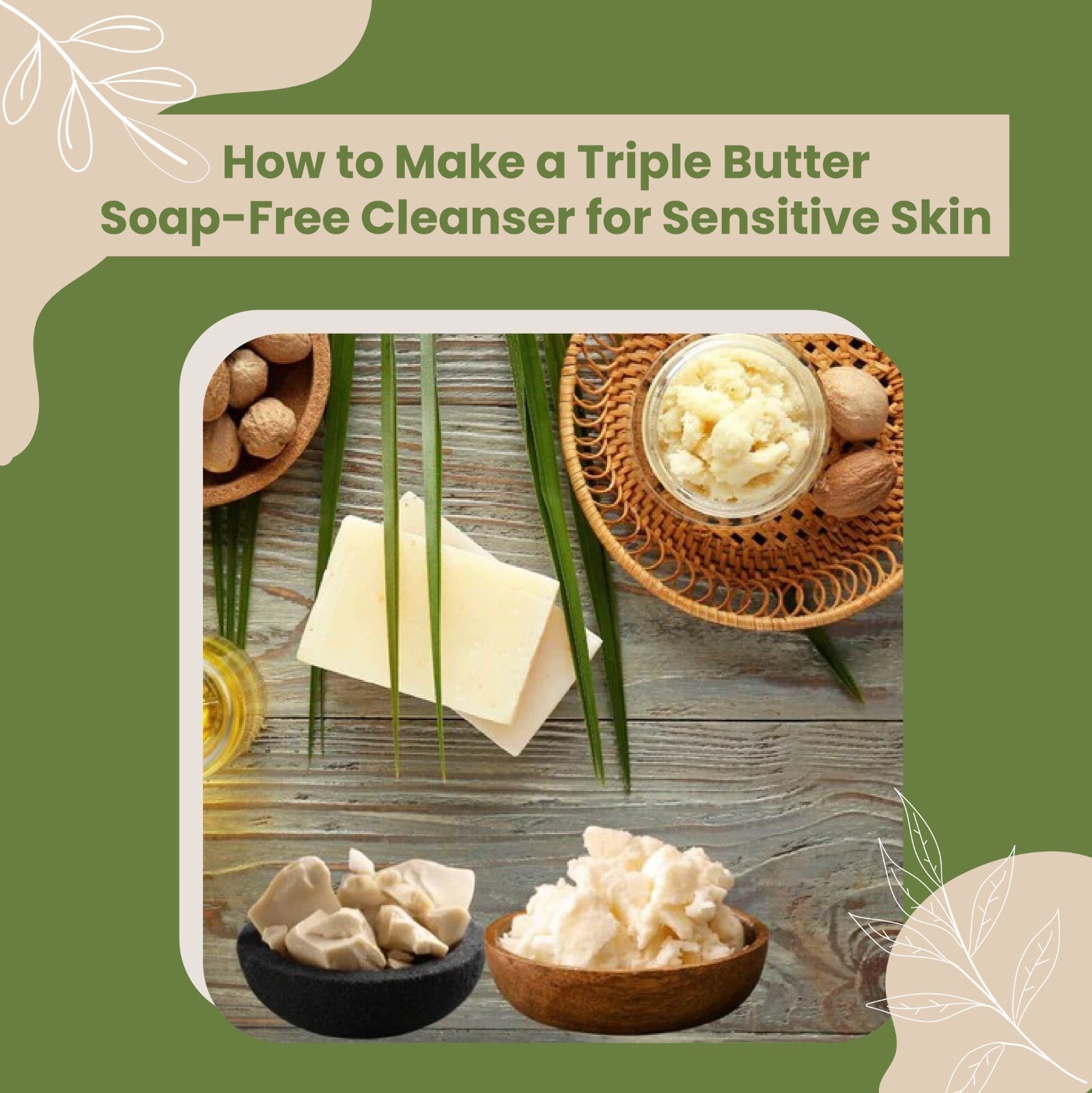 How to Make a Soap-Free Cleanser for Sensitive Skin