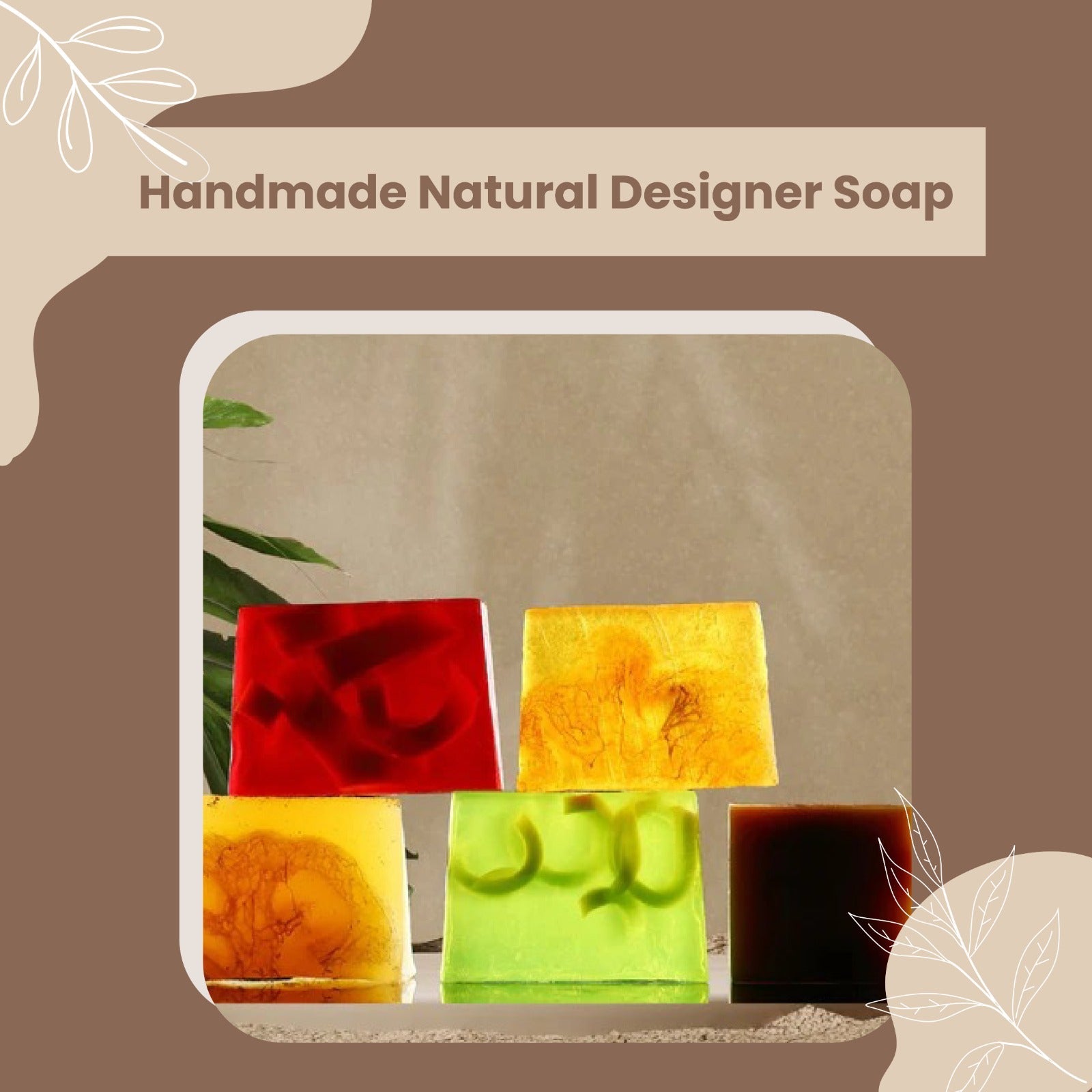 HANDMADE NATURAL DESIGNER SOAP