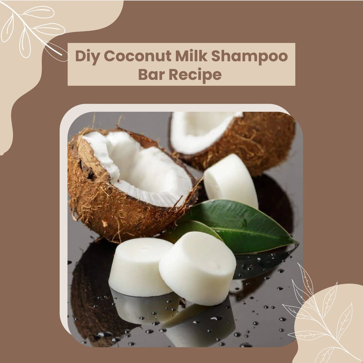 DIY Coconut Milk Shampoo Bar Recipe